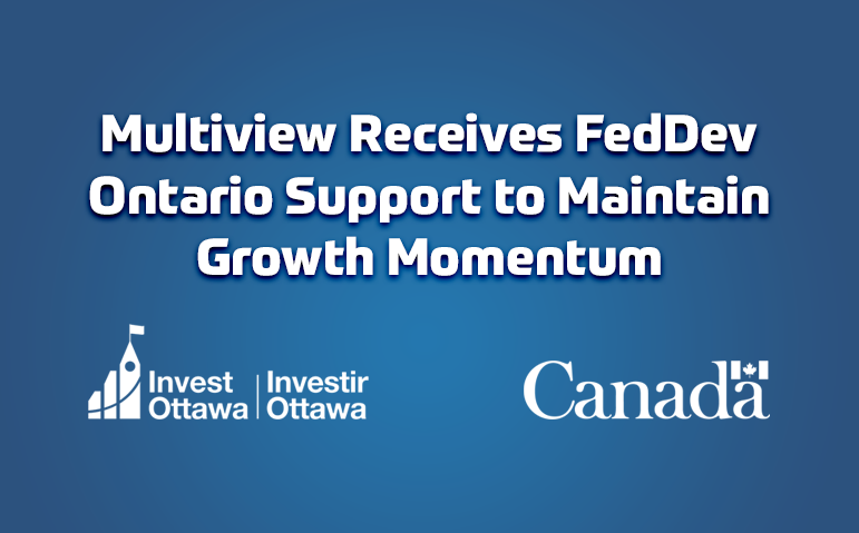 Multiview Receives FedDev Ontario Support to Maintain Growth Momentum - Featured Image
