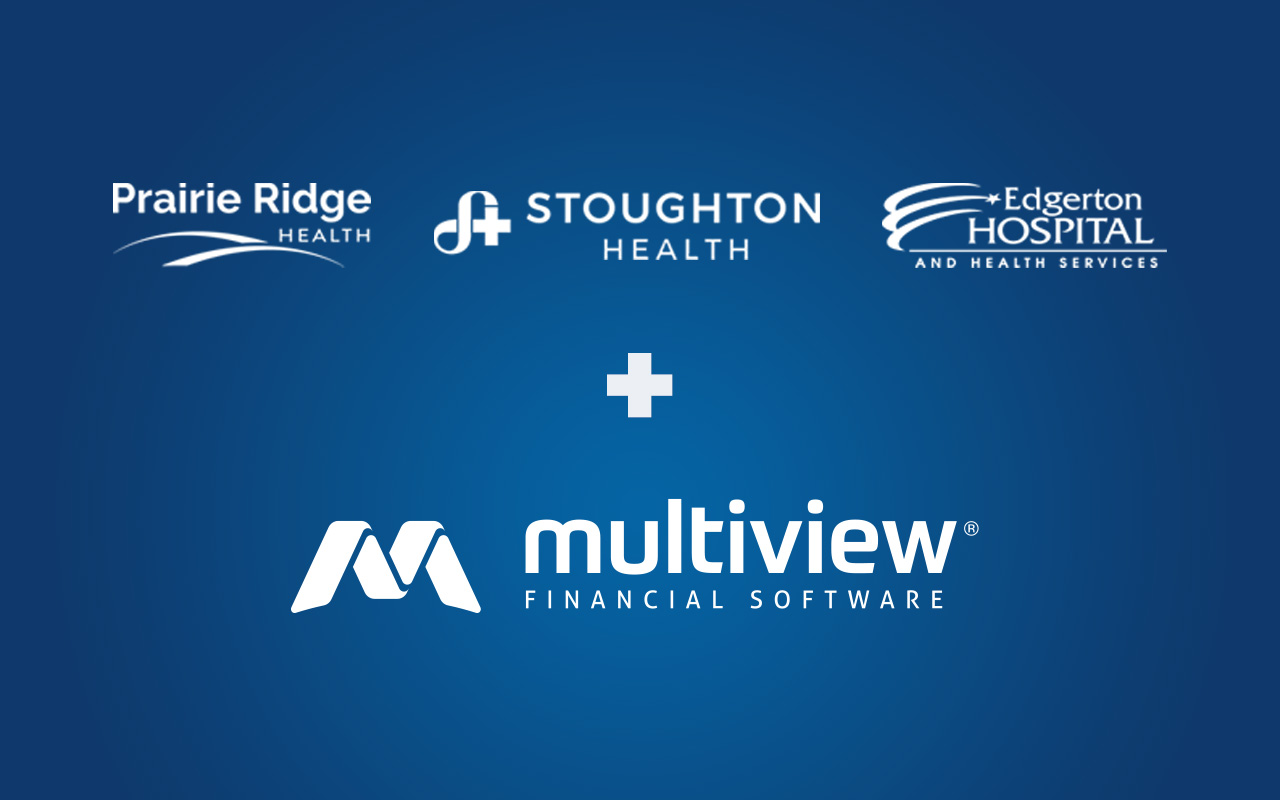 Prairie Ridge Health, Stoughton Health, and Edgerton Hospital and Health Services Join The Multiview Financial Software Family