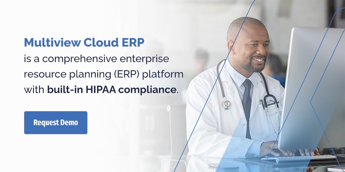 Multiview Cloud ERP is a comprehensive enterprise resource planning (ERP) platform with built-in HIPAA compliance.