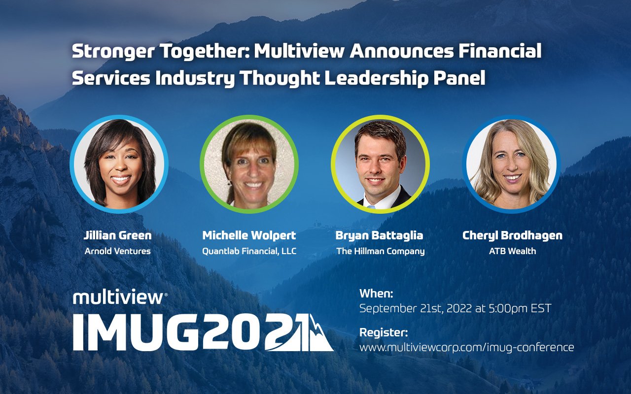 Stronger Together: Multiview Announces Financial Services Industry Thought Leadership Panel for IMUG 2021