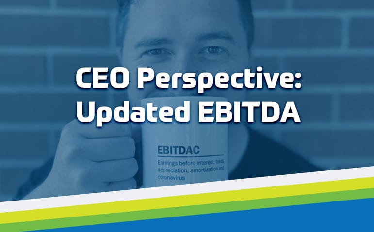 CEO Perspective: What does Adjusted EBITDA even mean?